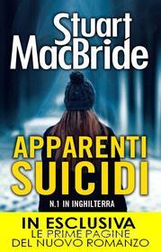 Ebook Apparenti suicidi di Stuart MacBride edito da Newton Compton Editori