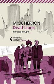Ebook Dead Lions di Mick Herron edito da Feltrinelli Editore