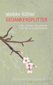 Ebook Gedankensplitter di Wiebke Köhler edito da Books on Demand