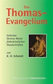 Ebook Das Thomas-Evangelium di K. O. Schmidt edito da Books on Demand
