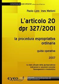 Ebook L'articolo 20 del dPR 327/2001 di Paolo Loro, Ines Melloni edito da Exeo Edizioni