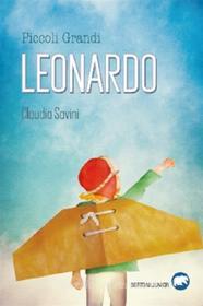 Ebook Piccoli Grandi LEONARDO di Claudia Savini edito da Bertoni editore
