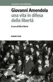 Ebook Giovanni Amendola di AA.VV. edito da Rubbettino Editore