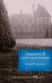Ebook L'amante di Lady Chatterley di Lawrence David H. edito da BUR