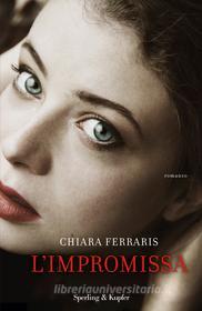Ebook L'impromissa di Ferraris Chiara edito da Sperling & Kupfer