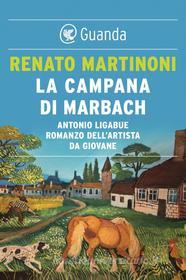 Ebook La campana di Marbach di Renato Martinoni edito da Guanda
