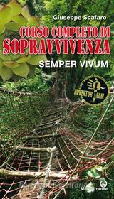 Ebook Corso completo di sopravvivenza di Giuseppe Scafaro edito da Edizioni Mediterranee
