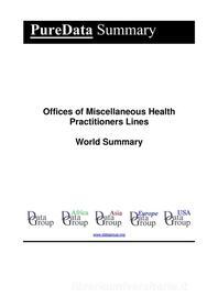 Ebook Offices of Miscellaneous Health Practitioners Lines World Summary di Editorial DataGroup edito da DataGroup / Data Institute