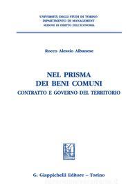 Ebook Nel prisma dei beni comuni - e-Book di Rocco Alessio Albanese edito da Giappichelli Editore