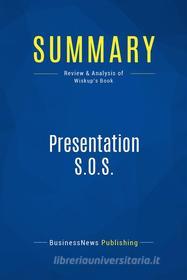 Ebook Summary: Presentation S.O.S. di BusinessNews Publishing edito da Business Book Summaries