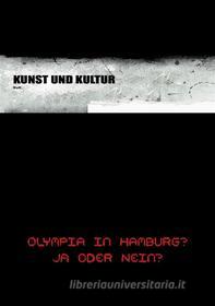 Ebook Olympia in Hamburg? Ja oder Nein ? di KuK Kunst und Kultur edito da Books on Demand