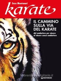 Ebook Il cammino sulla via del karate di Enzo Montanari edito da Edizioni Mediterranee
