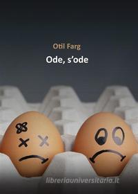 Ebook Ode, s'ode di Otil Farg edito da Youcanprint