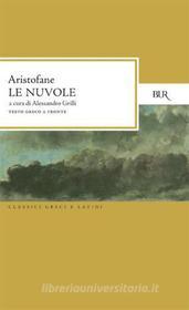 Ebook Nuvole di Aristofane, Grilli Alessandro edito da BUR