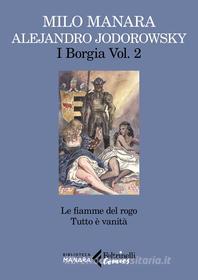 Ebook I Borgia, vol. 2 di Milo Manara, Alejandro Jodorowsky edito da Feltrinelli Comics