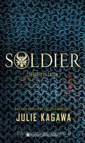 Ebook Soldier - I segreti di Talon di Julie Kagawa edito da HarperCollins