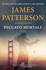 Ebook Peccato mortale di James Patterson, Maxine Paetro edito da Longanesi