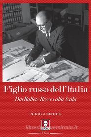 Ebook Figlio russo dell'Italia di Nicola Benois edito da Lindau