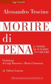 Ebook Morire di pena di Alessandro Trocino edito da Editori Laterza