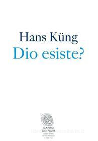 Ebook Dio esiste? di Hans Küng edito da Fazi Editore