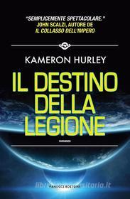 Ebook Il destino della Legione di Kameron Hurley edito da Fanucci Editore