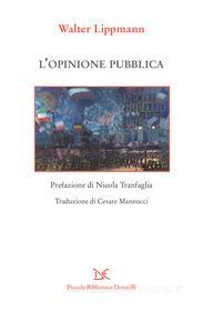 Ebook L'opinione pubblica di Walter Lippmann edito da Donzelli Editore
