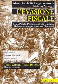 Ebook L' evasione fiscale di Marco Cicchetti, Luigi Lorenzetti, Stefano Zamagni edito da Guaraldi