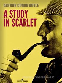 Ebook A Study in Scarlet di Arthur Conan Doyle edito da Arcadia Press