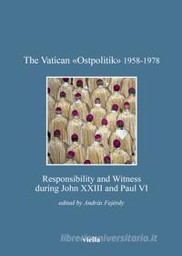 Ebook The Vatican «Ostpolitik» 1958-1978 di Autori Vari edito da Viella Libreria Editrice