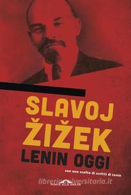 Ebook Lenin oggi di Slavoj Žižek edito da Ponte alle Grazie