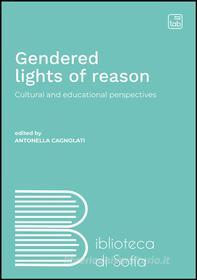 Ebook Gendered lights of reason di Antonella Cagnolati edito da tab edizioni