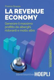 Ebook La revenue economy di Franco Grasso edito da Hoepli