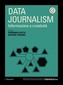 Ebook Data Journalism di Antonio Troiano edito da Corriere della Sera