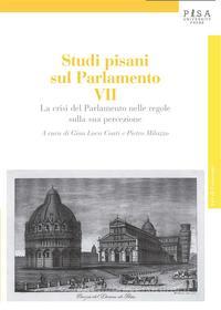 Ebook Studi Pisani sul Parlamento VII di Gian Luca Conti, Pietro Milazzo edito da Pisa University Press