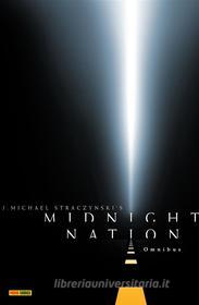 Ebook Midnight Nation Omnibus di J. Michael Straczynski, Gary Frank edito da Panini Spa - Socio Unico