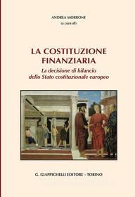 Ebook La Costituzione finanziaria di AA.VV. edito da Giappichelli Editore