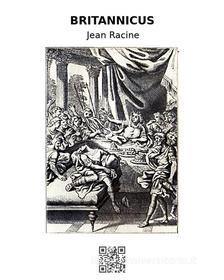 Ebook Britannicus di Jean Racine edito da epf