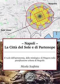 Ebook Napoli: la città del Sole e di Partenope di Nicola Scafetta edito da Youcanprint