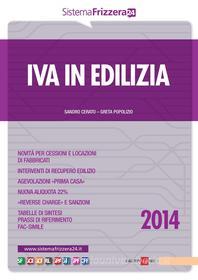 Ebook Iva in edilizia 2014 di S. Cerato, G. Popolizio edito da IlSole24Ore