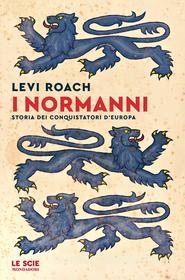 Ebook I Normanni di Roach Levi edito da Mondadori