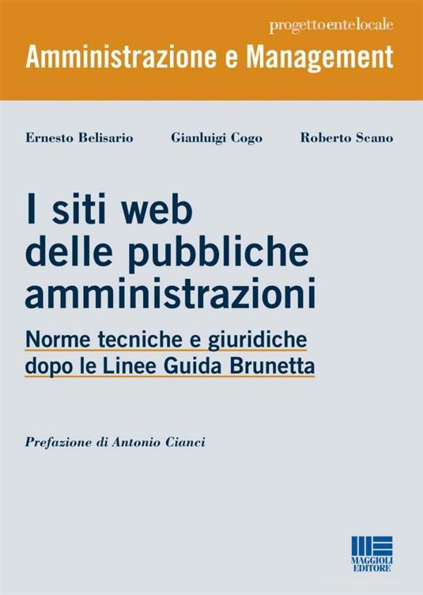 Ebook I siti web delle pubbliche amministrazioni di E. Belisario - G. Cogo - R. Scano edito da Maggioli