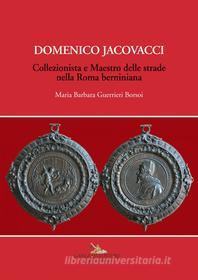 Ebook Domenico Jacovacci di Maria Barbara Guerrieri Borsoi edito da Gangemi Editore