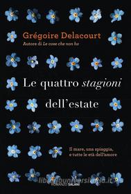 Ebook Le quattro stagioni dell'estate di Grégoire Delacourt edito da Salani Editore