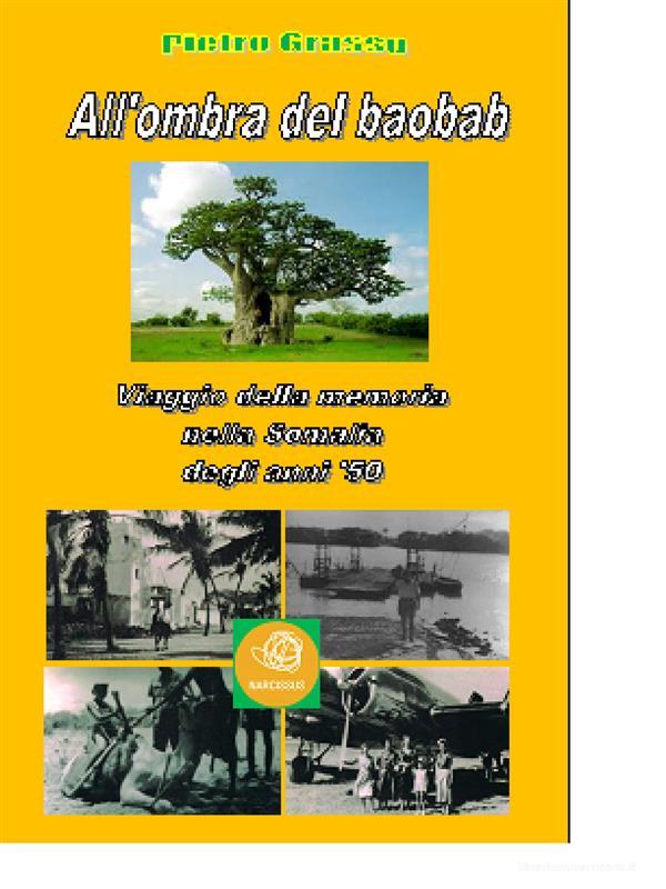 Ebook All'ombra del baobab di Pietro Grasso edito da Pietro Grasso
