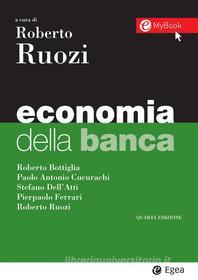 Ebook Economia della banca di Roberto Ruozi edito da Egea