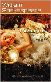 Ebook A Midsummer Night's Dream di William Shakespeare edito da iOnlineShopping.com
