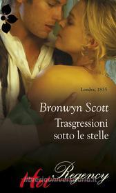 Ebook Trasgressioni sotto le stelle di Bronwyn Scott edito da HarperCollins Italia