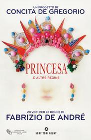Ebook Princesa e altre regine di AA.VV. edito da Giunti