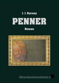 Ebook Penner di J. J. Karney edito da Books on Demand