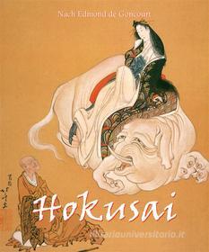 Ebook Hokusai di Nach Edmond de Goncourt edito da Parkstone International